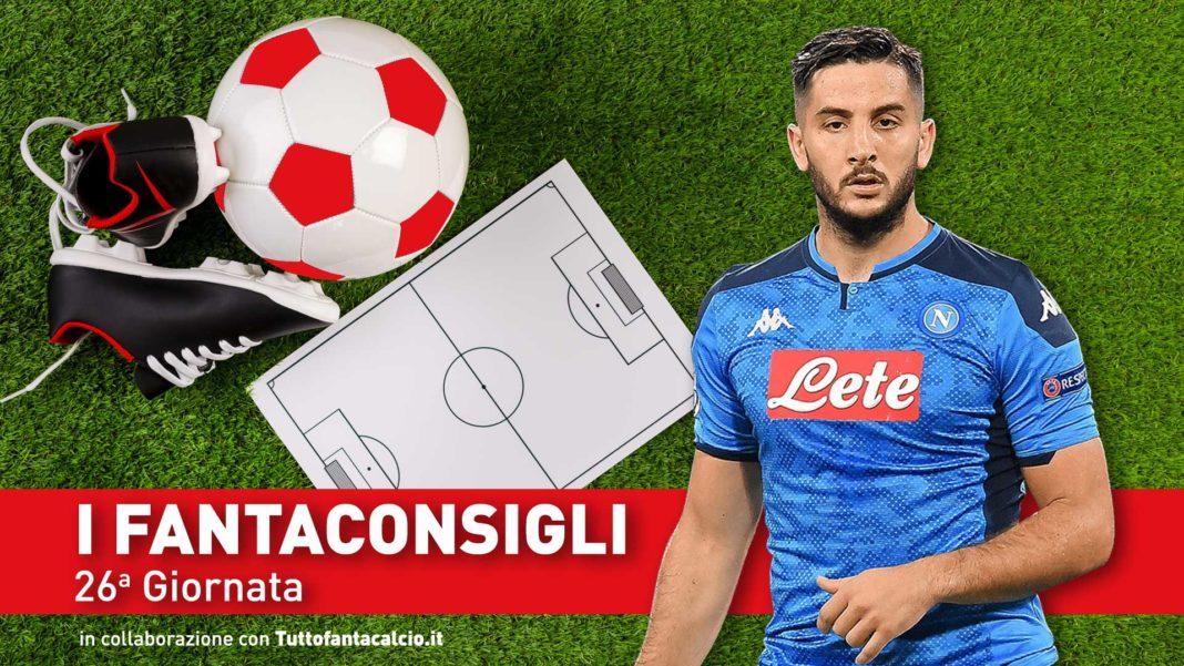 Consigli fantacalcio – 26° Giornata Serie A 2019/2020